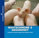 Mastschweine und Gesundheit